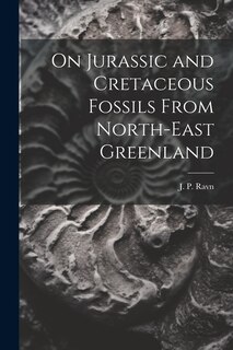 Front cover_On Jurassic and Cretaceous Fossils From North-east Greenland