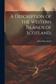 Couverture_A Description of the Western Islands of Scotland,