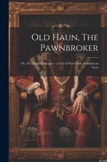 Front cover_Old Haun, The Pawnbroker