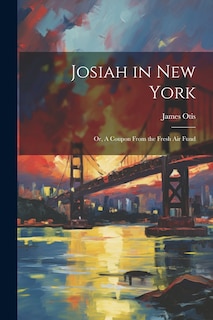Front cover_Josiah in New York