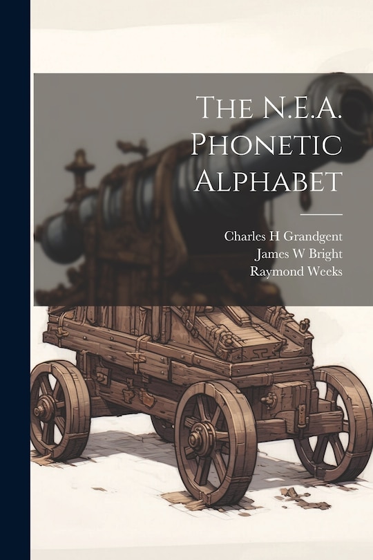 Front cover_The N.E.A. Phonetic Alphabet