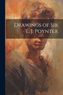 Front cover_Drawings of Sir E. J. Poynter
