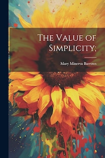 Front cover_The Value of Simplicity;