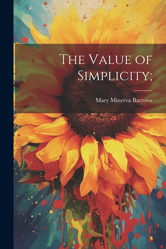 Front cover_The Value of Simplicity;