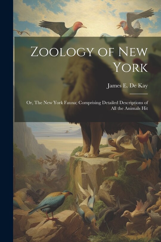 Front cover_Zoology of New York; or, The New York Fauna; Comprising Detailed Descriptions of all the Animals Hit