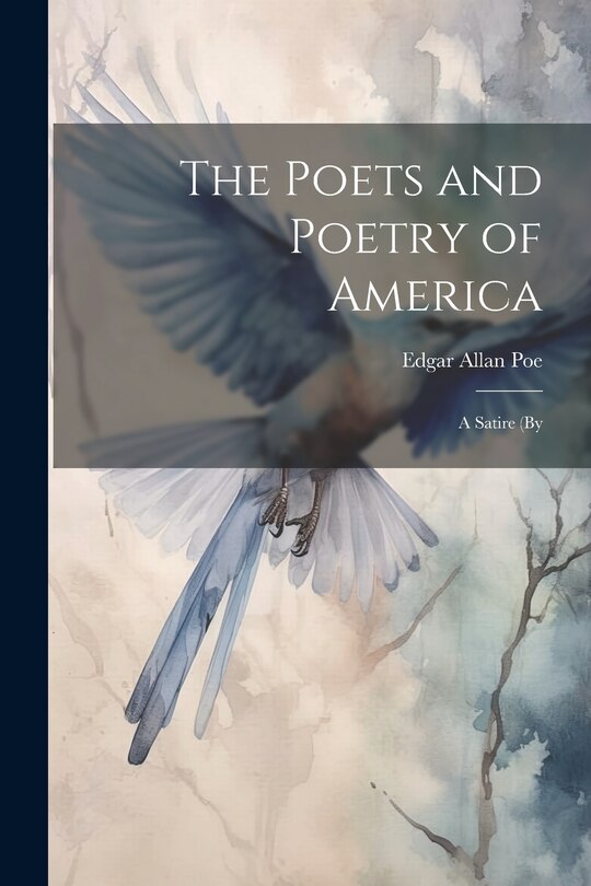 Front cover_The Poets and Poetry of America; a Satire (by