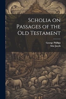Front cover_Scholia on Passages of the Old Testament