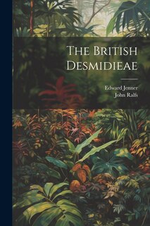 The British Desmidieae