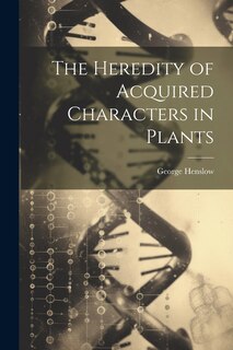 Couverture_The Heredity of Acquired Characters in Plants