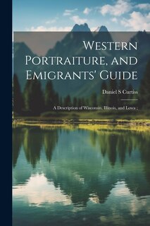 Front cover_Western Portraiture, and Emigrants' Guide