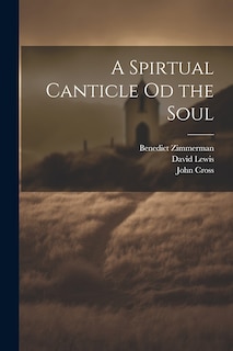 Front cover_A Spirtual Canticle od the Soul