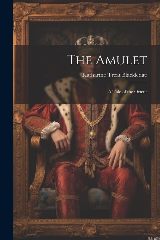 Couverture_The Amulet; a Tale of the Orient