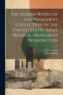 Front cover_The Human Bones of the Hemenway Collection in the United States Army Medical Museum at Washington