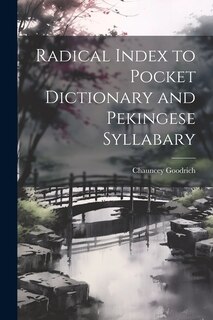 Front cover_Radical Index to Pocket Dictionary and Pekingese Syllabary