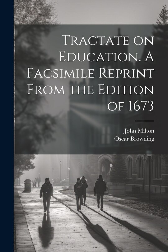 Front cover_Tractate on Education. A Facsimile Reprint From the Edition of 1673