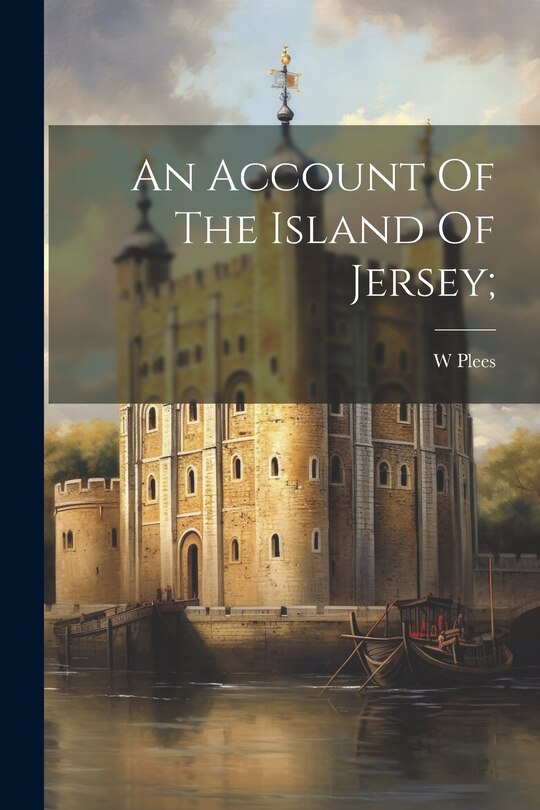 Front cover_An Account Of The Island Of Jersey;