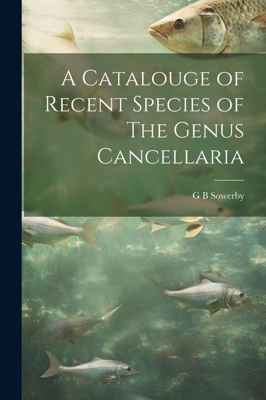 Front cover_A Catalouge of Recent Species of The Genus Cancellaria