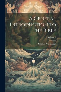 Front cover_A General Introduction to the Bible; Volume II