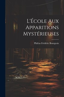 Front cover_L'École aux Apparitions Mystérieuses