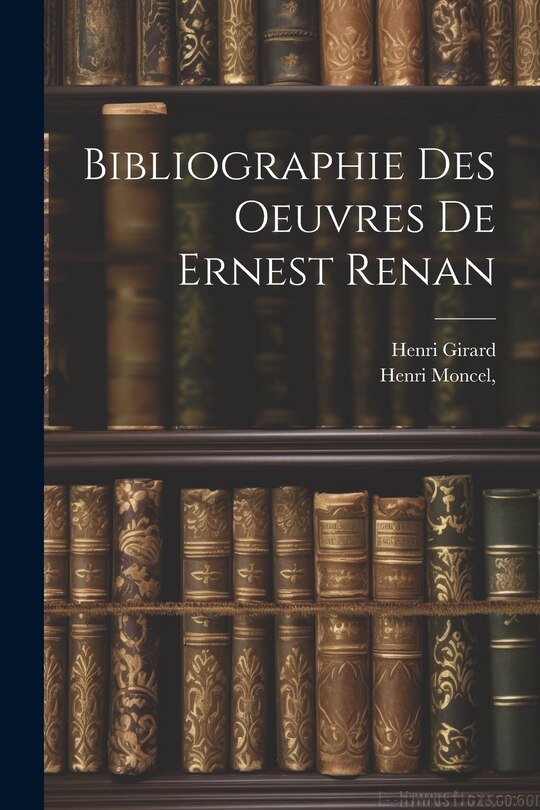 Front cover_Bibliographie des oeuvres de Ernest Renan