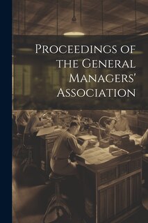 Couverture_Proceedings of the General Managers' Association