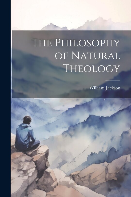 Front cover_The Philosophy of Natural Theology