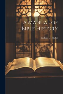 Front cover_A Manual of Bible History