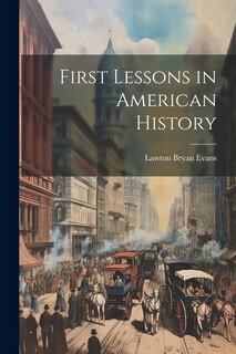 Front cover_First Lessons in American History