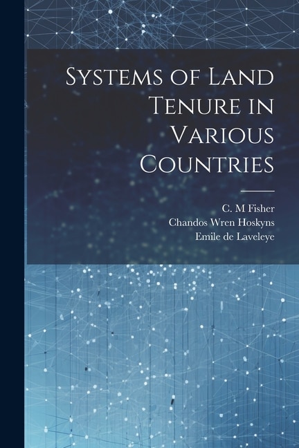 Systems of Land Tenure in Various Countries