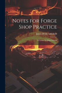 Front cover_Notes for Forge Shop Practice