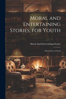Front cover_Moral and Entertaining Stories, for Youth
