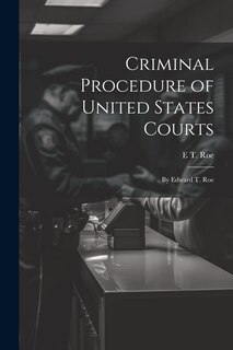Front cover_Criminal Procedure of United States Courts