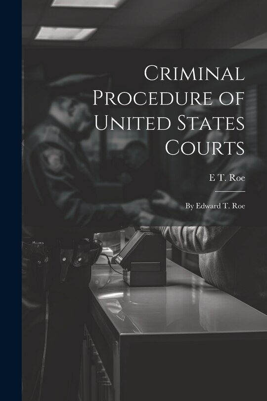 Front cover_Criminal Procedure of United States Courts