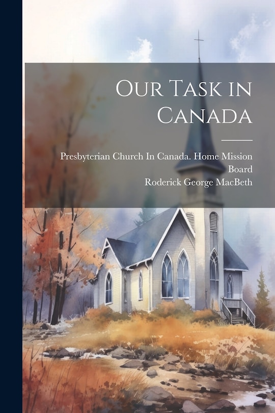 Front cover_Our Task in Canada