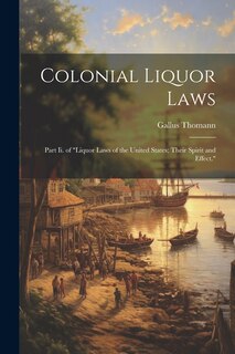 Front cover_Colonial Liquor Laws