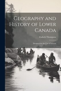 Front cover_Geography and History of Lower Canada