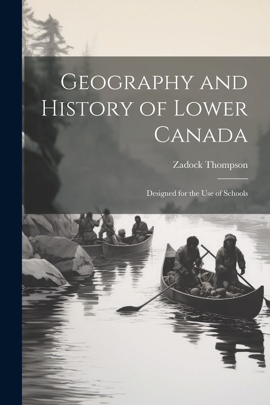 Front cover_Geography and History of Lower Canada