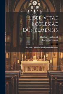 Front cover_Liber Vitae Ecclesiae Dunelmensis