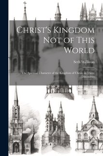 Front cover_Christ's Kingdom Not of This World