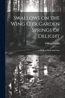 Couverture_Swallows on the Wing o'er Garden Springs of Delight