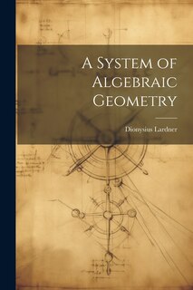 Front cover_A System of Algebraic Geometry