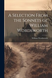 Front cover_A Selection From the Sonnets of William Wordsworth