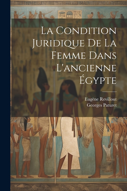Couverture_La condition juridique de la femme dans l'ancienne &Eacute;gypte