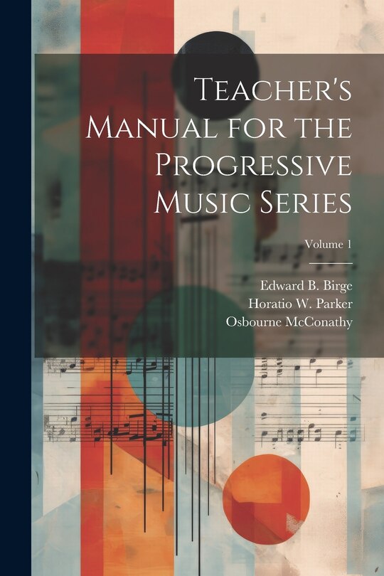 Front cover_Teacher's Manual for the Progressive Music Series; Volume 1