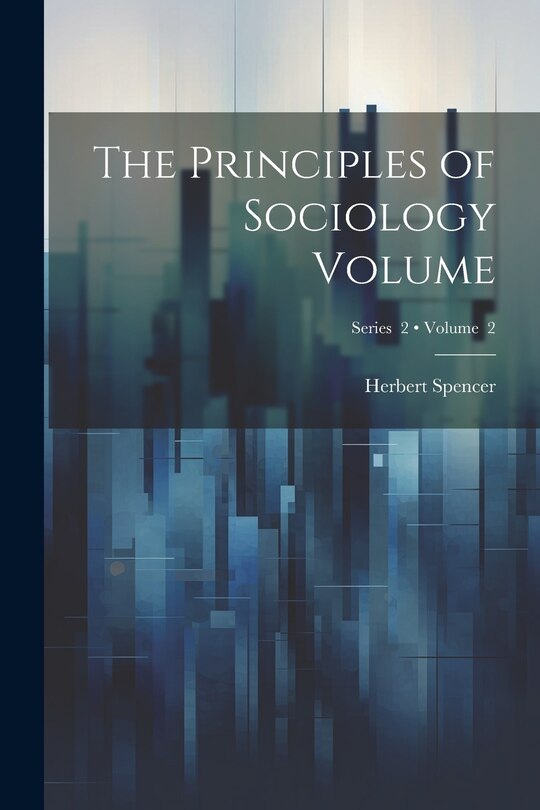 Front cover_The Principles of Sociology Volume; Volume 2; Series 2