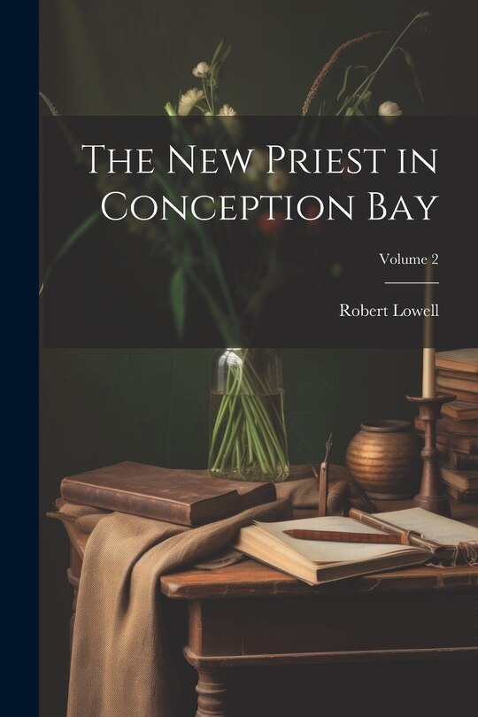 Couverture_The new Priest in Conception Bay; Volume 2