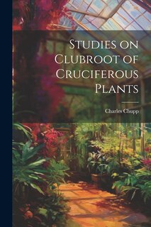 Front cover_Studies on Clubroot of Cruciferous Plants