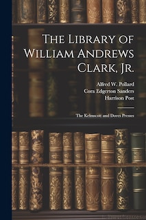 Couverture_The Library of William Andrews Clark, Jr.