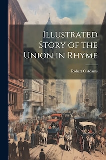 Front cover_Illustrated Story of the Union in Rhyme