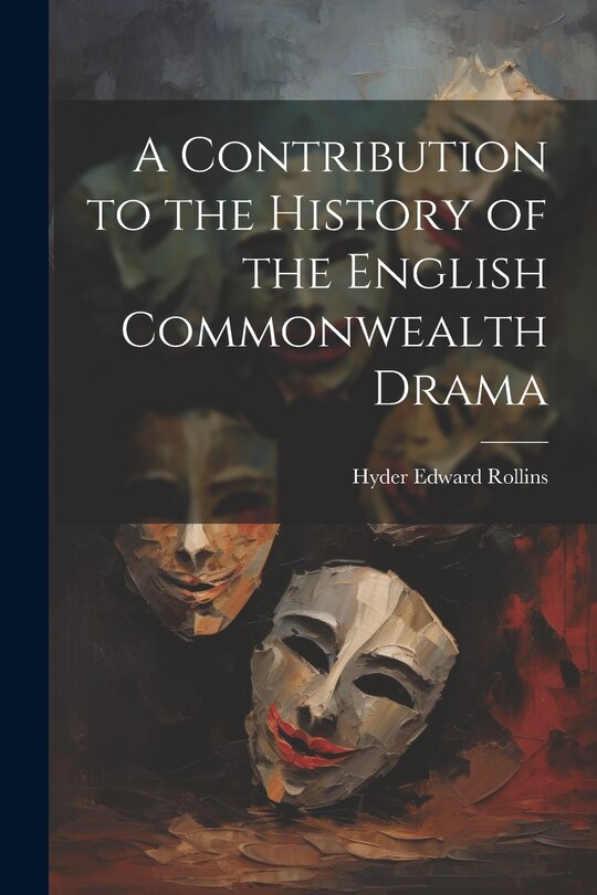 Front cover_A Contribution to the History of the English Commonwealth Drama